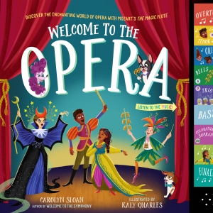 Explore the World of Opera With Carolyn Sloan's New Book WELCOME TO THE OPERA Out Now Interview