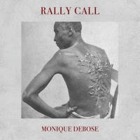 Monique DeBose Releases New Single 'Rally Call' Photo