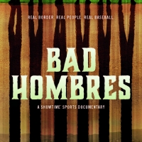 VIDEO: See a First Look at BAD HOMBRES on Showtime Video