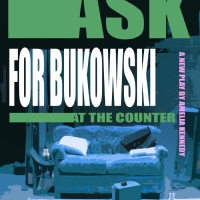 Amelia Kennedy and Richard Binder to Lead Industry Presentation of ASK FOR BUKOWSKI AT THE Photo