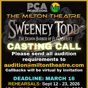 Milton Theatre to Hold Auditions for SWEENEY TODD Mainstage Production Photo