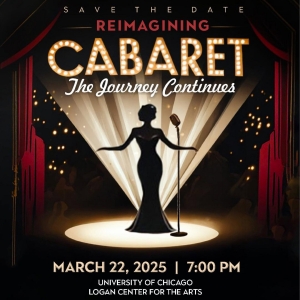 REIMAGINING CABARET: The Journey Continues is Coming to Logan Center for the Arts Photo