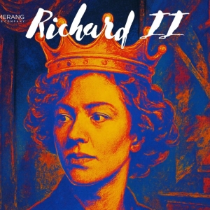 RICHARD II Begins In June At Boomerang Theatre Company Photo