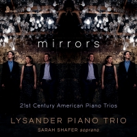 Lysander Piano Trio Announces New Album MIRRORS Video