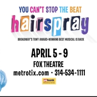 VIDEO: HAIRSPRAY is Coming to the Fabulous Fox Theatre April 2022 Photo