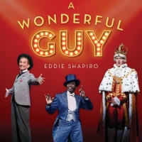 A WONDERFUL GUY: CONVERSATIONS WITH THE GREAT MEN OF MUSICAL THEATER Available Today