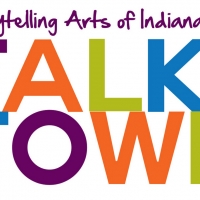 Storytelling Arts of Indiana's TALK OF THE TOWN Goes Virtual Photo