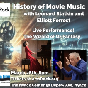 ArtsRock and Rivertown Film Present A History of Movie Music with Leonard Slatkin