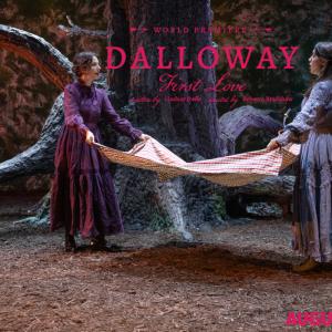 Photos: Trailer Released for DALLOWAY: FIRST LOVE at Gloucester Stage Photo