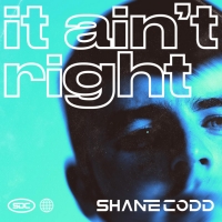 Shane Codd Releases New Single 'It Ain't Right' Photo