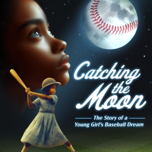 CATCHING THE MOON to Premiere at The Growing Stage in February Photo