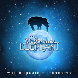Listen: THE MAGICIAN’S ELEPHANT World Premiere Recording Out Now Interview