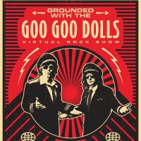 Goo Goo Dolls Announce Immersive Livestream Concert In Partnership With FanTracks Video