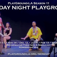 Playwright Incubator PlayGround-LA Announces 11th Season Of New Plays