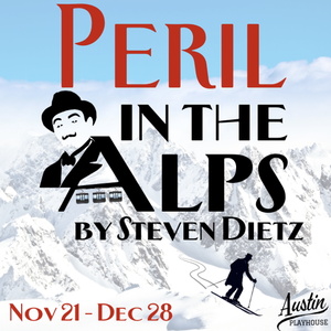 Review: PERIL IN THE ALPS at Austin Playhouse