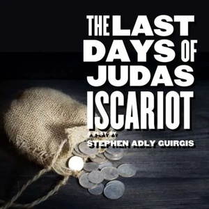 THE LAST DAYS OF JUDAS ISCARIOT To Be Presented By The Wayward Artist And Larking Hou Photo