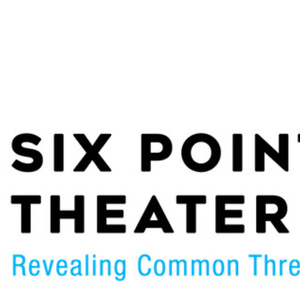 Six Points Theater Reveals 2026-27 Season Lineup Photo