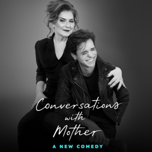 Tickets Now On Sale for CONVERSATIONS WITH MOTHER, Starring Caroline Aaron & Matt Doyl Photo