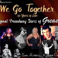 Original Stars of GREASE on Broadway to Join WE GO TOGETHER