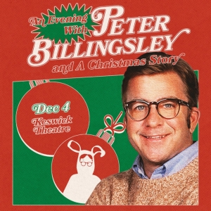 Spotlight: AN EVENING WITH PETER BILLINGSLEY AND A CHRISTMAS STORY at Keswick Theatre Special Offer