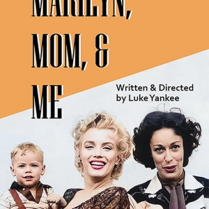 World Premiere of MARILYN, MOM & ME to Open International City Theatre 2024 Season Photo