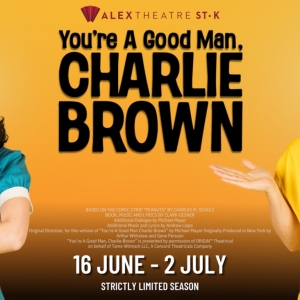 YOU'RE A GOOD MAN, CHARLIE BROWN Flies Into The Alex Theatre