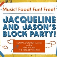 Kennedy Center to Host JACQUELINE AND JASON'S BLOCK PARTY in October Photo