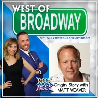 Podcast: West of Broadway- The ROCK OF AGES Origin Story with Matt Weaver
