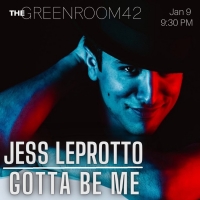 BWW Review: Jess LeProtto Shines Bright In Solo Show GOTTA BE ME at The Green Room 42 Photo