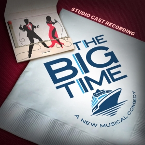 Listen: THE BIG TIME, Starring Santino Fontana and Debbie Gravitte, Cast Recording is Photo