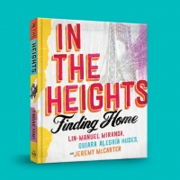 Lin-Manuel Miranda Announces New Book IN THE HEIGHTS: FINDING HOME Interview