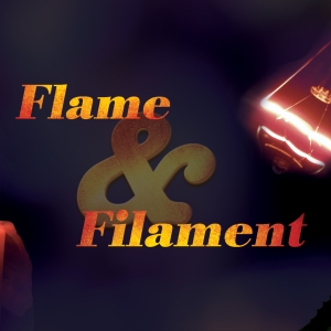 FLAME & FILAMENT Comes To The Atlanta Fringe Festival Photo