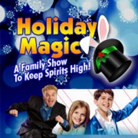 HOLIDAY MAGIC! Is Coming to El Portal Theatre