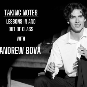 Andrew Bova to Present TAKING NOTES: LESSONS IN AND OUT OF CLASS at The Green Room 42 Video