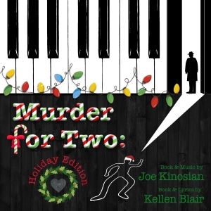 Williamston Theatre Celebrates The Holidays With An Audience Favorite MURDER FOR TWO Photo