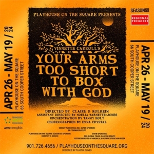 Review: YOUR ARMS TOO SHORT TO BOX WITH GOD at Playhouse On The Square Video