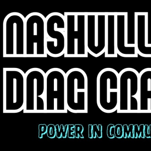 Wedgewood Houston to Host NASHVILLE DRAG CRAWL This Month