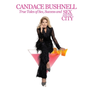 The Green Room 42 Presents Candace Bushnell In TRUE TALES OF SEX, SUCCESS AND SEX IN…