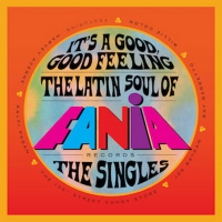 Craft Latino To Release 'It's a Good, Good Feeling: The Latin Soul of Fania Records…