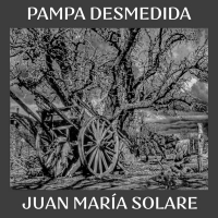 Juan María Solare Releases 'Pampa Desmedida' Photo