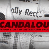 SCANDALOUS Director Mark Landsman Talks NATIONAL ENQUIRER Movie On Tom Needham's…