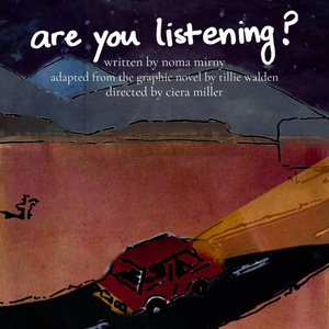 ARE YOU LISTENING? New Play Adapted From The Graphic Novel By Tillie Walden Debuts At Photo