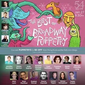 54 Below to Present BEST OF BROADWAY PUPPETRY - Full Casting Revealed Interview