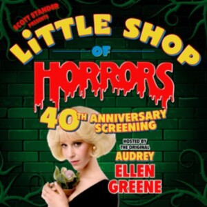 Ellen Greene to Host LITTLE SHOP OF HORRORS 40th Anniversary Screening at Town Hall