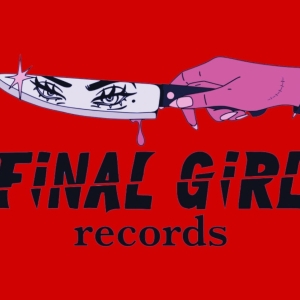 Weird Sister Relaunches As Final Girl Records; Announces Upcoming Releases & Details Photo