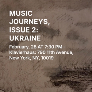 Alexander Chaplinskiy and Stanislav Serebriannikov Will Present MUSIC JOURNEYS: UKRAINE Photo