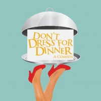 BrightSide Theatre Presents DON'T DRESS FOR DINNER Photo
