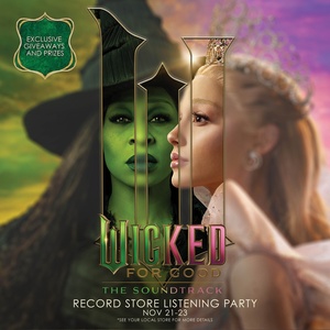 WICKED: FOR GOOD Soundtrack Listening Parties Coming to Cities Across the U.S. Photo