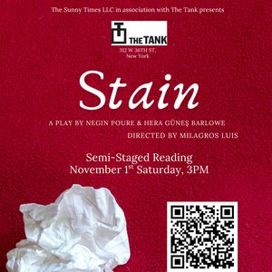 One-Time-Only Semi-Staged Reading Of STAIN To Be Presented At The Tank