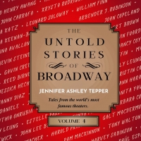 Jennifer Ashley Tepper's THE UNTOLD STORIES OF BROADWAY, VOLUME 4 to be Released in M Interview